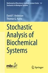 Book cover of Stochastic Analysis of Biochemical Systems by David F. Anderson