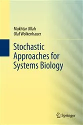 Book cover of Stochastic Approaches for Systems Biology by Mukhtar Ullah