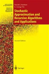 Book cover of Stochastic Approximation and Recursive Algorithms and Applications (2nd ed.) by Harold Kushner