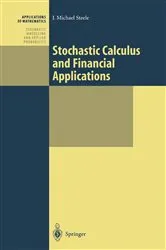Book cover of Stochastic Calculus and Financial Applications by J. Michael Steele