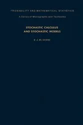 Book cover of Stochastic Calculus and Stochastic Models by E. J. McShane