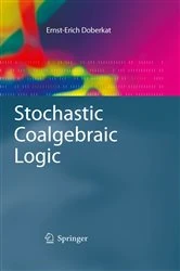 Book cover of Stochastic Coalgebraic Logic by Ernst-Erich Doberkat