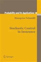 Book cover of Stochastic Control in Insurance by Hanspeter Schmidli