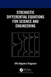 Book cover of Stochastic Differential Equations for Science and Engineering by Uffe Høgsbro Thygesen