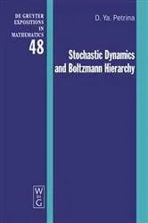 Book cover of Stochastic Dynamics and Boltzmann Hierarchy by Dmitri Ya. Petrina