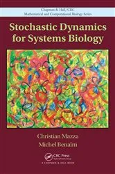 Book cover of Stochastic Dynamics for Systems Biology by Christian Mazza