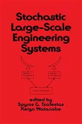 Book cover of Stochastic Large-Scale Engineering Systems by Tzafestas