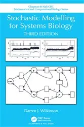 Book cover of Stochastic Modelling for Systems Biology, Third Edition (3rd ed.) by Darren J. Wilkinson