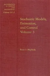 Book cover of Stochastic Models, Estimation, and Control by Peter S. Maybeck