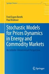 Book cover of Stochastic Models for Prices Dynamics in Energy and Commodity Markets by Fred Espen Benth