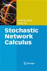 Book cover of Stochastic Network Calculus by Yuming Jiang