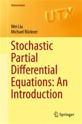 Book cover of Stochastic Partial Differential Equations: An Introduction by Wei Liu