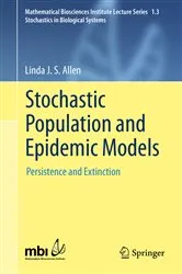Book cover of Stochastic Population and Epidemic Models by Linda J. S. Allen