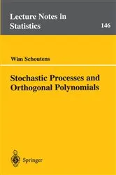 Book cover of Stochastic Processes and Orthogonal Polynomials by Wim Schoutens