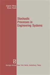 Book cover of Stochastic Processes in Engineering Systems (2nd ed.) by E. Wong