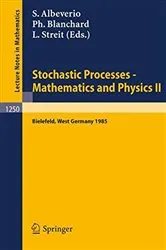 Book cover of Stochastic Processes - Mathematics and Physics II by Sergio Albeverio