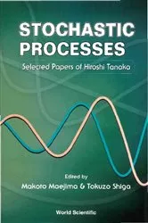 Book cover of Stochastic Processes: Selected Papers On Hiroshi Tanaka by Makoto Maejima