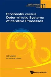 Book cover of Stochastic Versus Deterministic Systems Of Iterative Processes by Unknown