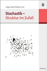 Book cover of Stochastik - Struktur im Zufall by Matthias Löwe