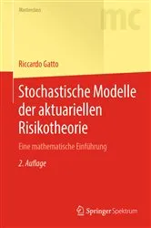 Book cover of Stochastische Modelle der aktuariellen Risikotheorie (2nd ed.) by Riccardo Gatto