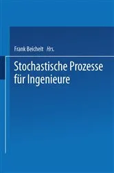 Book cover of Stochastische Prozesse für Ingenieure by Frank Beichelt