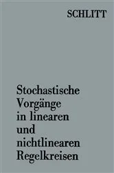 Book cover of Stochastische Vorgänge in linearen und nichtlinearen Regelkreisen by Herbert Schlitt