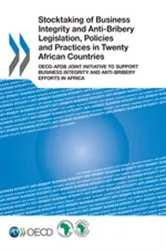 Book cover of Stocktaking of Business Integrity and Anti-Bribery Legislation, Policies and Practices in Twenty African Countries by Organization for Economic Co-operation and Development