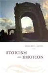 Book cover of Stoicism and Emotion by Margaret Graver
