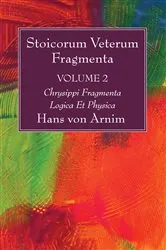 Book cover of Stoicorum Veterum Fragmenta Volume 2 by Hans Von Arnim