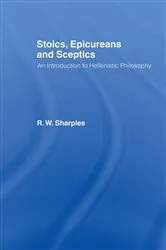 Book cover of Stoics, Epicureans and Sceptics by R.W. Sharples