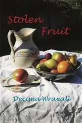 Book cover of Stolen Fruit by Unknown
