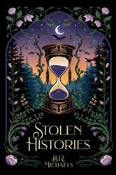 Book cover of Stolen Histories by B.R. Michaels