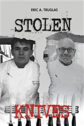 Book cover of Stolen Knives by Eric Truglas