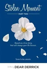 Book cover of Stolen Moment Part Two by Dear Derrick