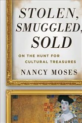 Book cover of Stolen, Smuggled, Sold by Nancy Moses