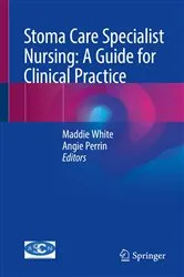 Book cover of Stoma Care Specialist Nursing: A Guide for Clinical Practice by Maddie White