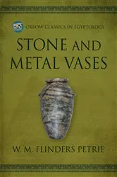 Book cover of Stone and Metal Vases by W.M. Flinders Petrie