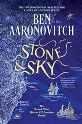 Book cover of Stone and Sky by Ben Aaronovitch