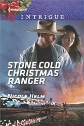 Book cover of Stone Cold Christmas Ranger by Nicole Helm