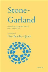Book cover of Stone-Garland by Dan Beachy-Quick