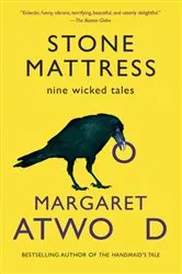 Book cover of Stone Mattress by Margaret Atwood
