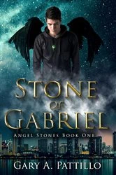 Book cover of Stone of Gabriel by Gary A Pattillo