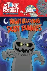Book cover of Stone Rabbit #6: Night of the Living Dust Bunnies by Erik Craddock