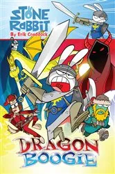 Book cover of Stone Rabbit #7: Dragon Boogie by Erik Craddock