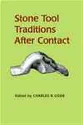 Book cover of Stone Tool Traditions in the Contact Era by Charles Cobb