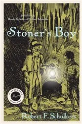 Book cover of Stoner's Boy by Robert F. Schulkers
