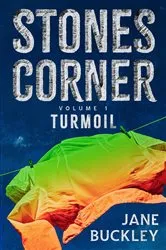 Book cover of Stones Corner Turmoil by Jane Buckley
