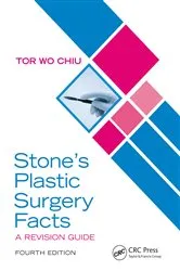 Book cover of Stone’s Plastic Surgery Facts: A Revision Guide, Fourth Edition (4th ed.) by Tor Wo Chiu