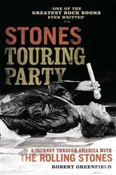 Book cover of Stones Touring Party by Robert Greenfield