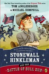 Book cover of Stonewall Hinkleman and the Battle of Bull Run by Tom Angleberger